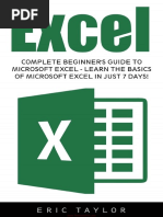 Excel Complete Beginners Guide To Microsoft Excel, Learn The Basics of Microsoft Excel in Just 7 Days