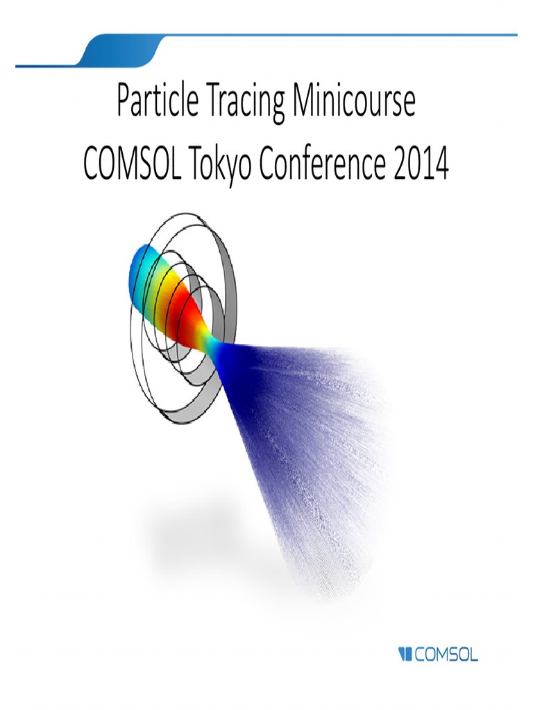 COMSOL Particle Tracing V5.0 Updates | PDF | Mass Spectrometry | Electron