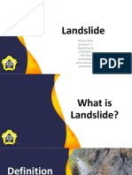 Landslide: Disusun Oleh: Kelompok 7 Naufal Hamid (F1D018023) Selsa Nisa (F1D018045) Lailatul Romadani (F1D018023)