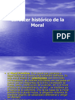 Carácter Histórico de La Moral