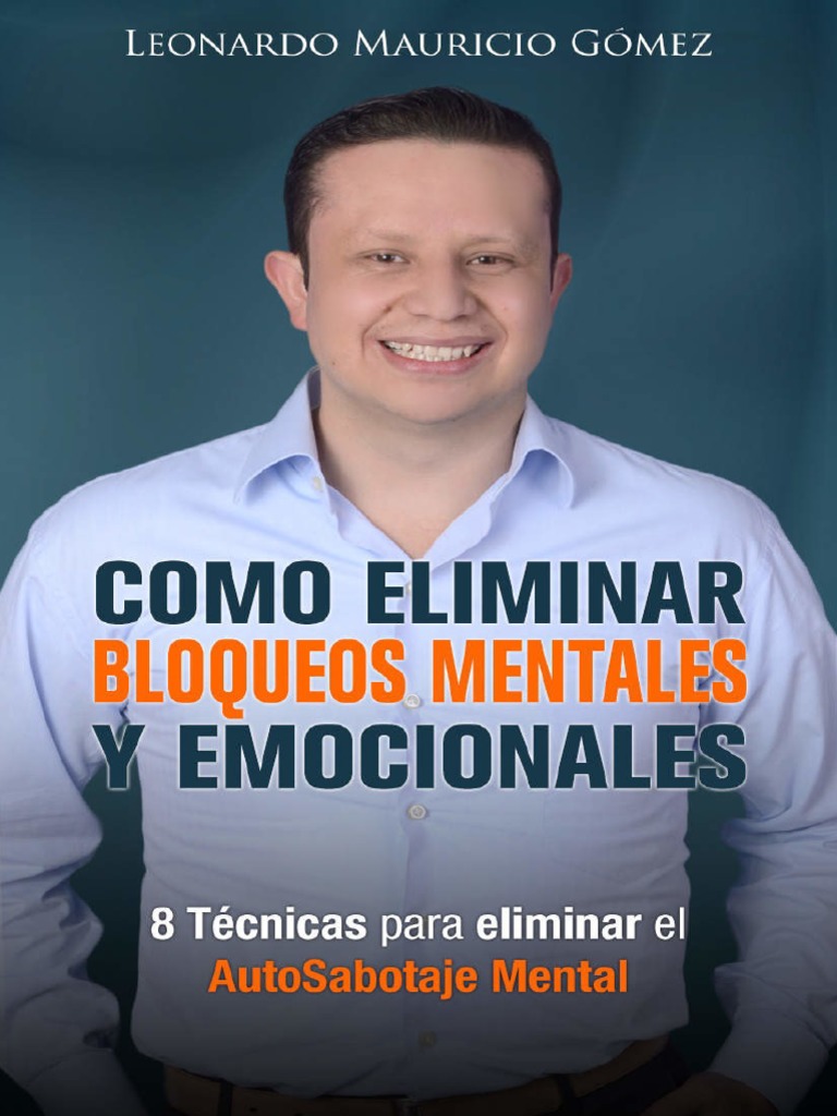 17 Como Eliminar Bloqueos Mentales Y Emocionales 1 PDF | PDF | Temor ...