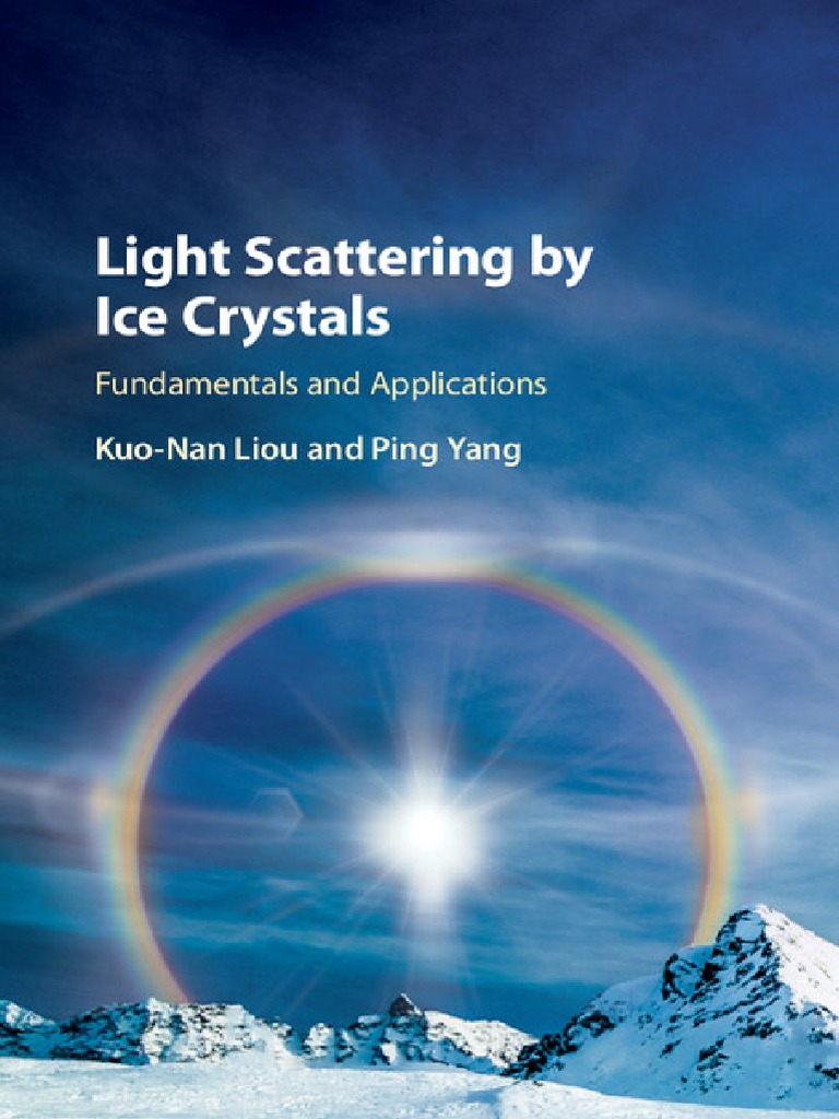 Light Scattering by Ice Crystals - Fundamentals and