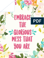 Embrace the Glorious Mess