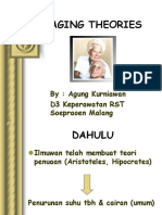 Aging Theories: By: Agung Kurniawan D3 Keperawatan RST Soepraoen Malang