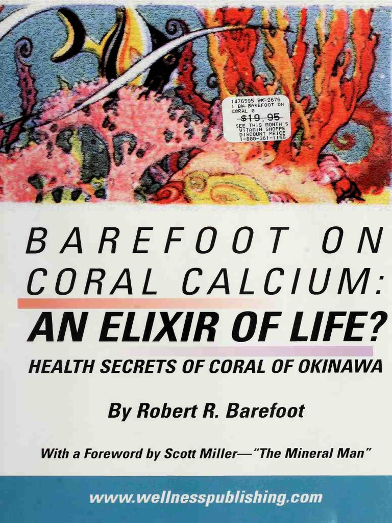 Barefoot On Coral Calcium An Elixir of L Barefoot, Robert R Miller, Scott PDF Coral Reef
