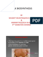Milk Biosynthesis: BY MUQEET MUSHTAQ (2014-VA-83) & AMMAR FAIZ (2014-VA-84) 9 Semester Evening