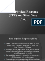 Total Physical Response (TPR) and Silent Way (SW)