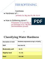 Water Softening: Removal of Hardness Hardness Is?..
