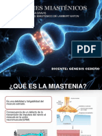 Síndromes Miasténicos: - Miastenia Gravis - Síndrome Miasténico de Lambert-Eaton