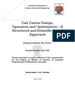 Call Centre Design, Operation and Optimisation - A Structured and Scientific Based Approach