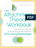 Attachment Theory Workbook - Powerful Tools To Promote Understanding, Increase Stability, and Build Lasting Relationships, The - Annie Chen LMFT