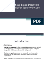 Real Time Face Based Detection and Tracking For Security System