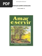 Amar e Servir (Psicografia Hernani T. SantAnna - Espiritos Diversos)