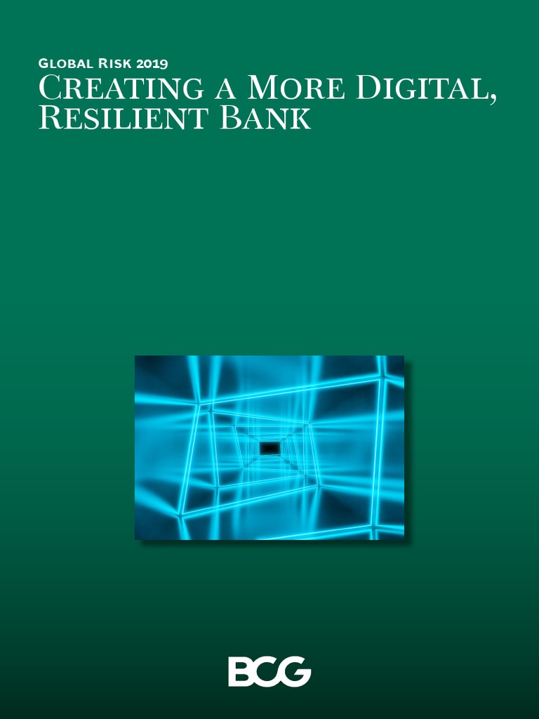 BCG Creating A More Digital Resilient Bank Mar 2019 Tcm9 217187 | PDF ...