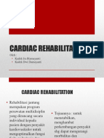 Cardiac Rehabilitation: Oleh: Kadek Ira Rismayanti Kadek Dwi Damayanti