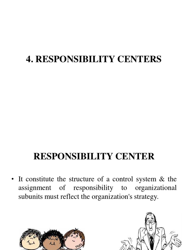 Understanding Responsibility Centers in Organizations | PDF | Factors ...