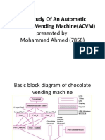 Case Study of An Automatic Chocolate Vending Machine (ACVM