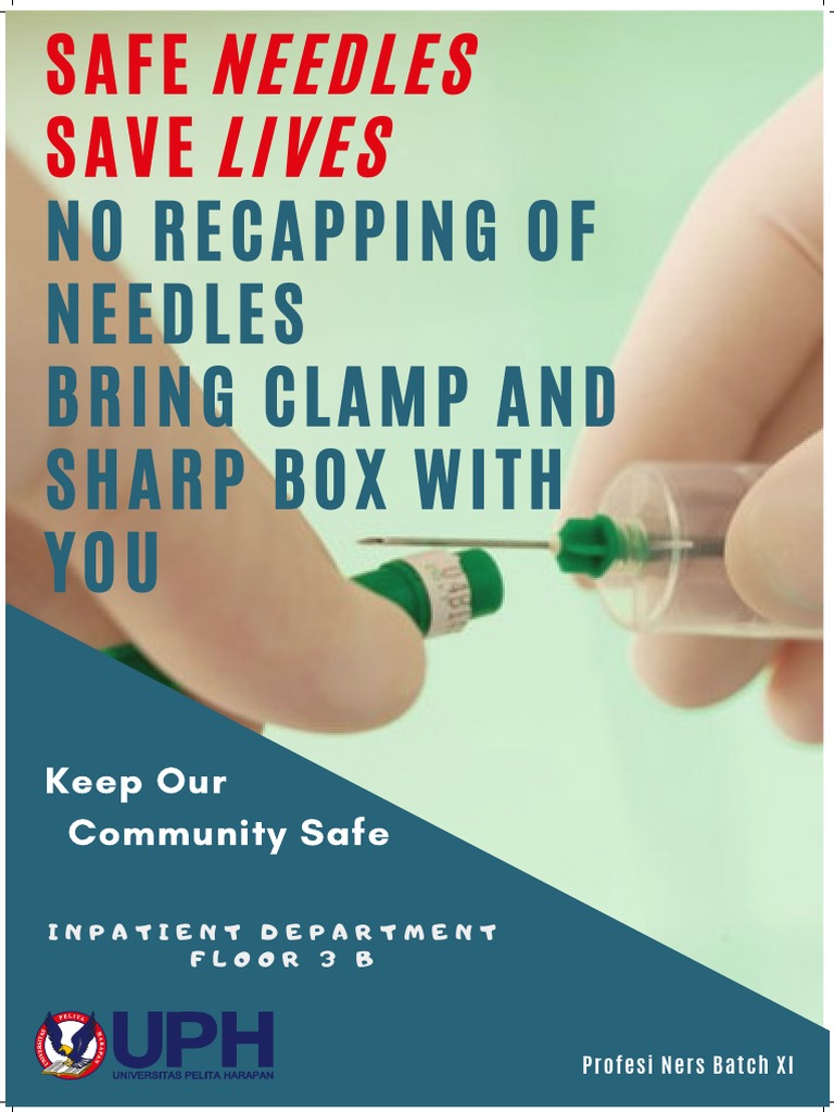 No Recapping of Needles Bring Clamp and Sharp Box With YOU Safe