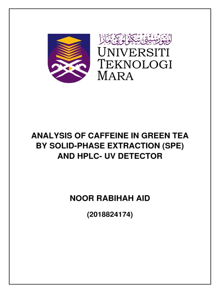 Analysis of Caffeine in Green Tea by SolidPhase Extraction (Spe) and