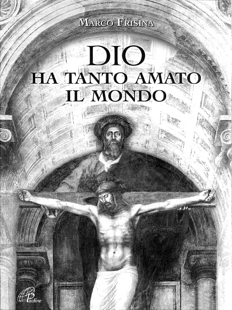 Dio Ha Tanto Amato Il Mondo Testo Dio Ha Tanto Amato Il Mondo PDF | PDF