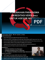 Perubahan Paradigma Akreditasi Versi 2012 Untuk Asesor Internal