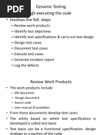 Dynamic Testing - Done Through Executing The Code - Involves The Foll. Steps