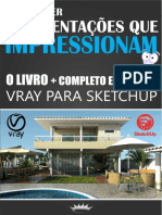 Como Criar Apresentações que Impressionam - Vray Para Sketchup - O guia definitivo - Versão Oficial Inna Lopes.pdf