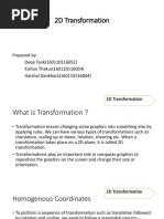 2D Transformation: Prepared By-Deep Tank (160110116052) Kishan Thakur (160110116054) Harshal Dankhara (160110116064)