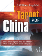 Target China - How Washington and Wall Street Plan to Cage the Asian Dragon - F. WILLIAM ENGDAHL (2014, Progressive Press).pdf