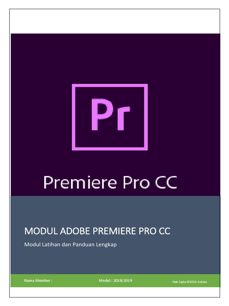 MODUL Latihan ADOBE PREMIERE PRO CC (ASLI) (Copyright 2018) PDF | PDF