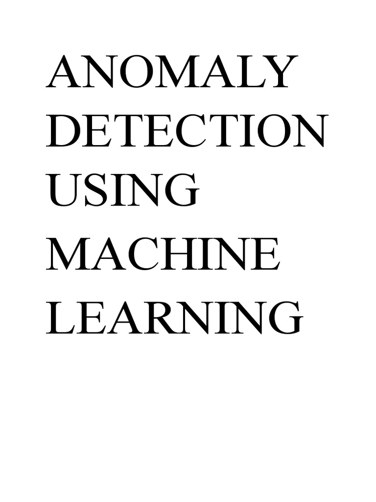 Anomaly Detection Using Machine Learning | PDF | Real Time Computing ...