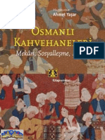 2244 Osmanli - Qehvexanalari Mekan Sosyallashma Iqtidar Ahmed - Yashar 2010 144s PDF