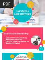 Skewness and Kurtosis