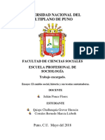 El Cambio Social Son Las Variaciones de Una Estructura Del Sistema Social Producidos Por La Aceptación o Incorporación de Una Innovación y en Un Sentido Sociológico Es Una Interpretación de Lo Justo y Lo Injusto