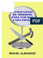 Tengo Ganas de Morirme para Ver Que Cara - Albandoz, Miguel PDF