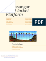 Pemasangan: Fixed Jacket Platform