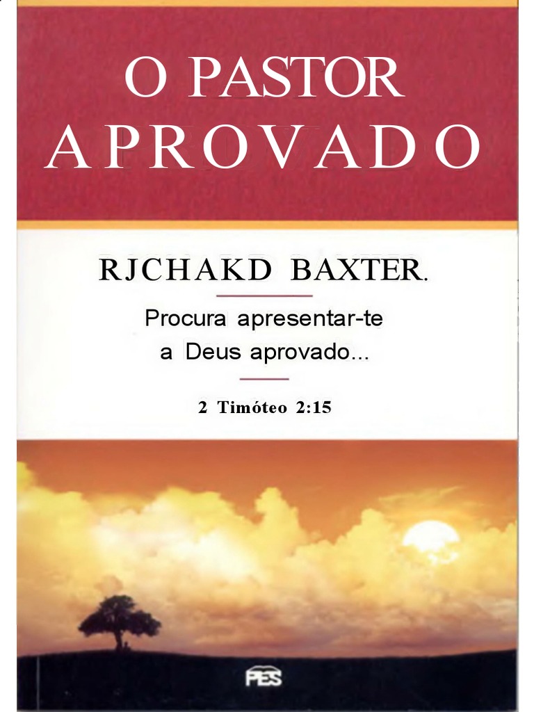 O Pastor Aprovado - Richard Baxter (REEDITADO) PDF | PDF | Igreja ...