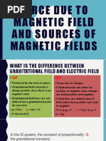 Force Due to Magnetic Field and Sources Of
