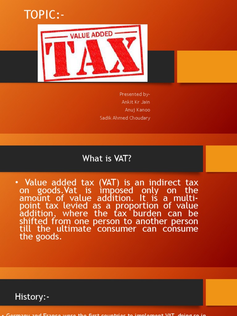 An InDepth Look at Value Added Tax Its History, Types, Features