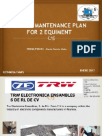 Master Mantenance Plan For 2 Equiment: PRESENTED BY: Alexis Garcia Mata