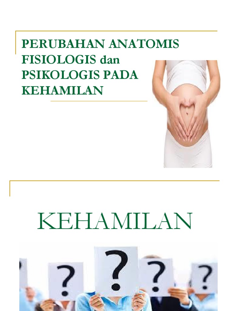 Adaptasi Fisiologi Dan Psikologi Kehamilan