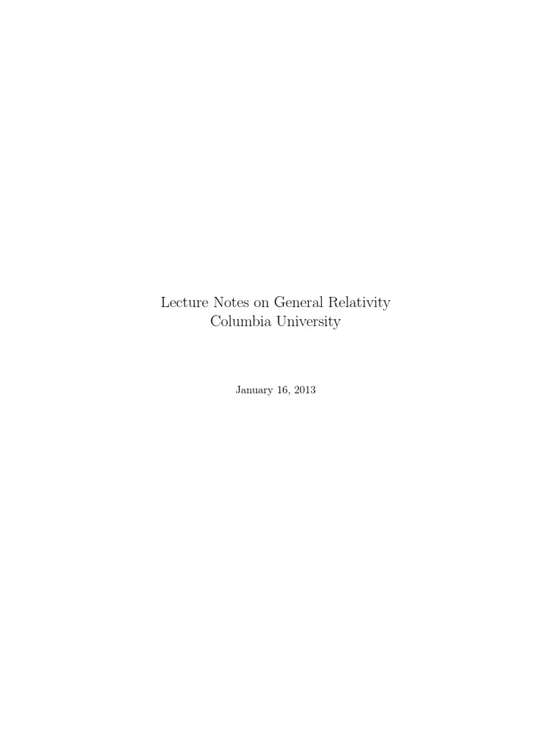 Lecture notes on general relativity columbia university january 16