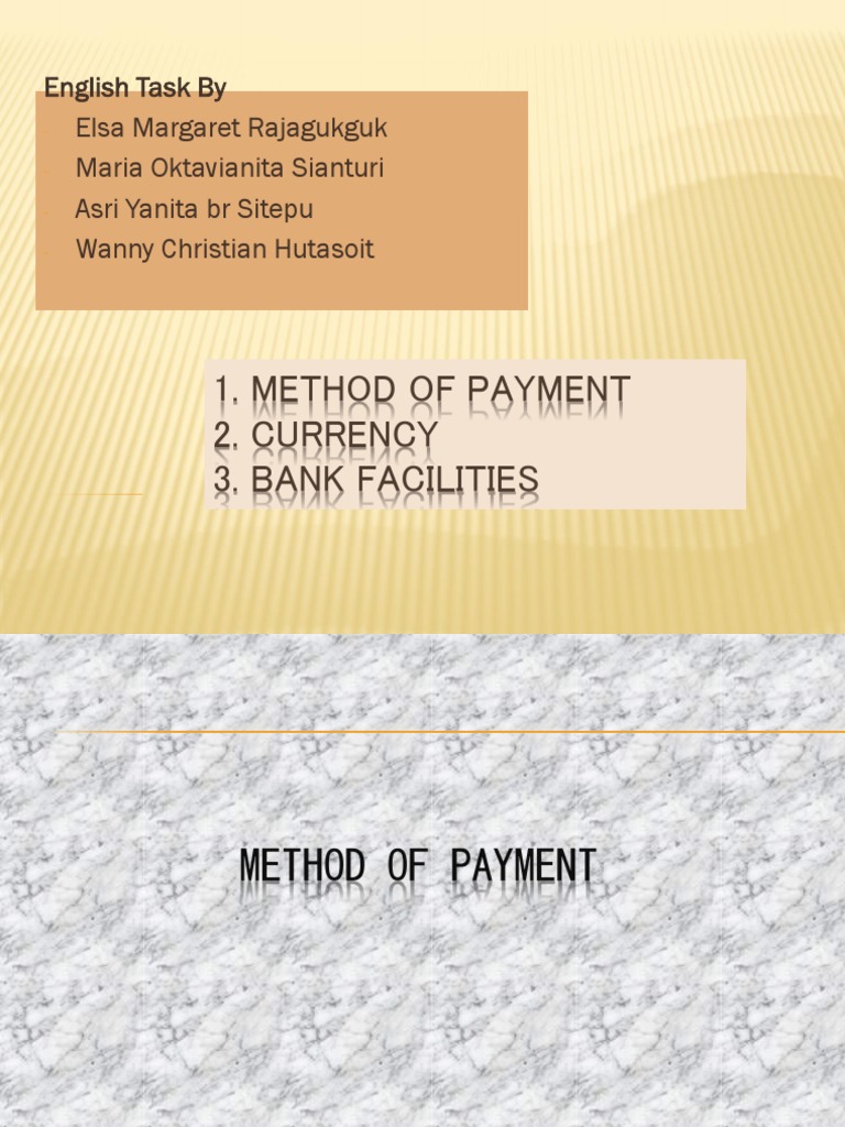 Method of Payment 2. Currency 3. Bank Facilities | PDF