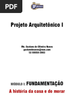 Projeto Arquitetônico I - A história da casa