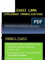 Imobilisasi Lama: (Prolonged Immobilization)