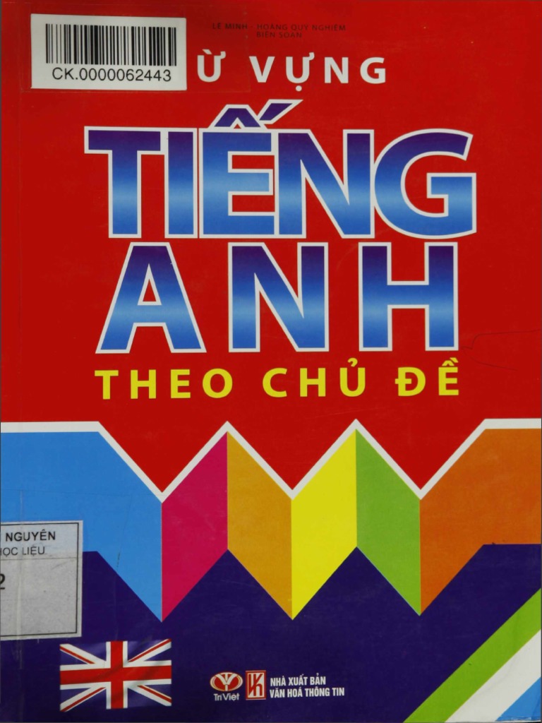 Từ Vựng Tiếng Anh Theo Chủ Đề - Lê Minh, Hoàng Quý Nghiêm ...