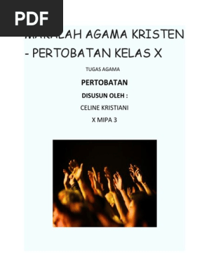Makalah Agama Kristen Pertobatan Kelas X