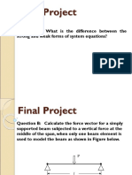 Final Project: Question A: What Is The Difference Between The Strong and Weak Forms of System Equations?