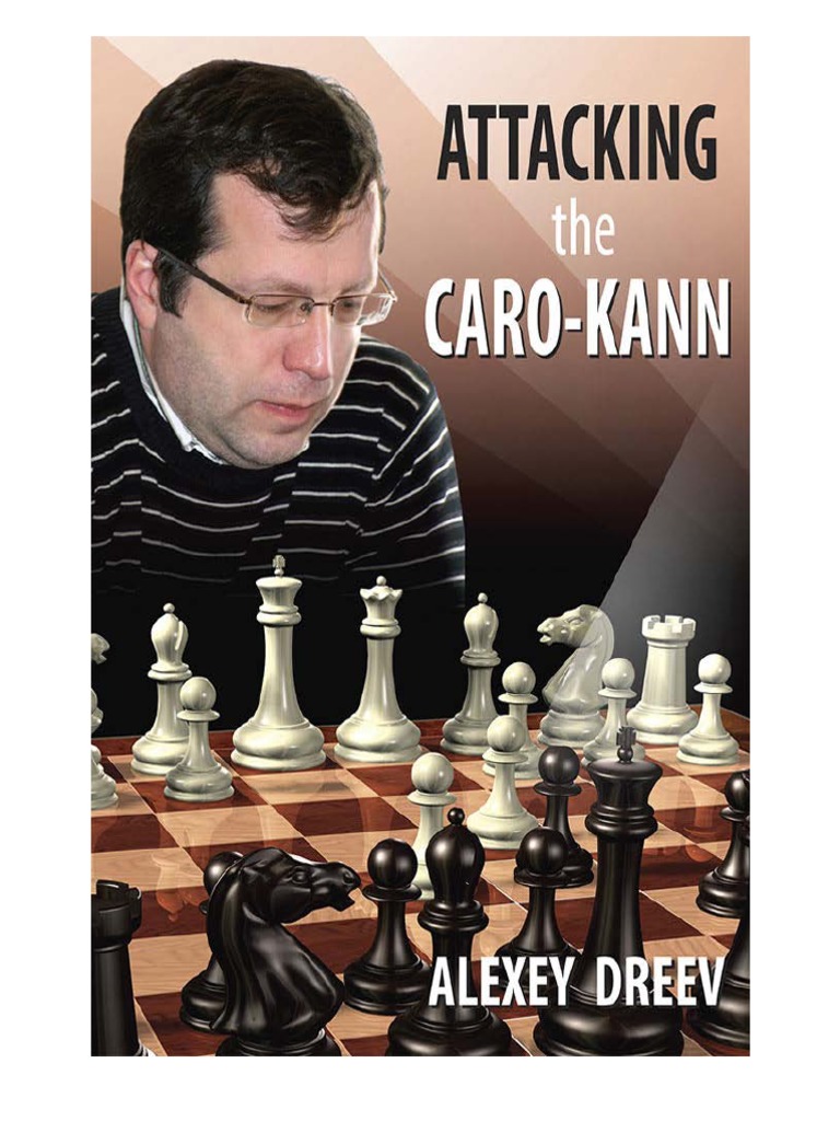 Alexey Dreev: Attacking the Caro-Kann - A Repertoire for White
