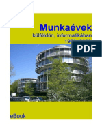 Munkaévek Külföldön 1968 - 2008 Informatikában